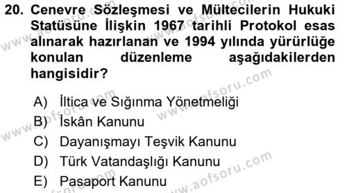 Göçmen Ve Sığınmacılarla Sosyal Hizmet Dersi 2021 - 2022 Yılı Yaz Okulu Sınavı 20. Soru