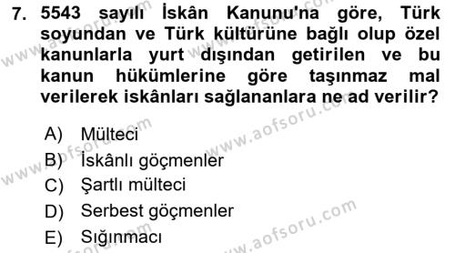 Göçmen Ve Sığınmacılarla Sosyal Hizmet Dersi 2021 - 2022 Yılı Yaz Okulu Sınavı 7. Soru