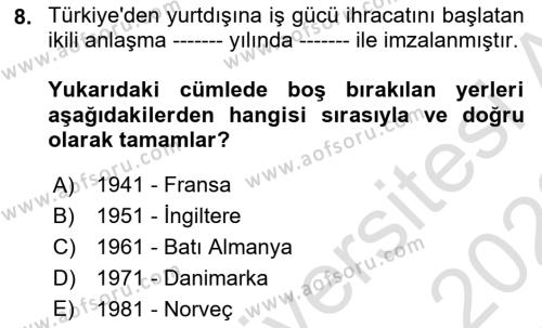 Göçmen Ve Sığınmacılarla Sosyal Hizmet Dersi 2021 - 2022 Yılı Yaz Okulu Sınavı 8. Soru