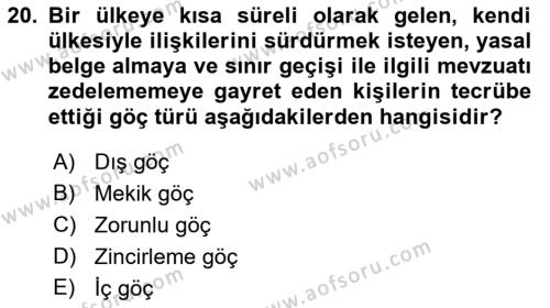 Göçmen Ve Sığınmacılarla Sosyal Hizmet Dersi 2022 - 2023 Yılı (Vize) Ara Sınavı 20. Soru