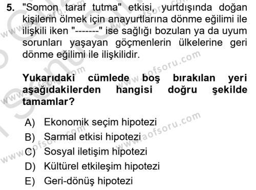 Göçmen Ve Sığınmacılarla Sosyal Hizmet Dersi 2022 - 2023 Yılı (Final) Dönem Sonu Sınavı 5. Soru