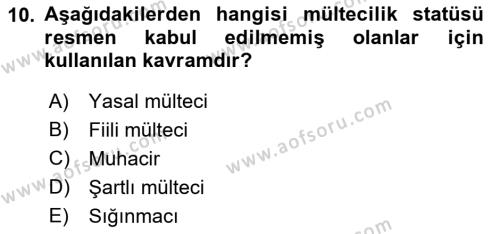 Göçmen Ve Sığınmacılarla Sosyal Hizmet Dersi 2022 - 2023 Yılı Yaz Okulu Sınavı 10. Soru