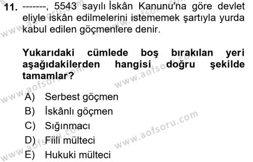 Göçmen Ve Sığınmacılarla Sosyal Hizmet Dersi 2023 - 2024 Yılı (Vize) Ara Sınavı 11. Soru