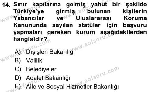 Göçmen Ve Sığınmacılarla Sosyal Hizmet Dersi 2023 - 2024 Yılı (Vize) Ara Sınavı 14. Soru