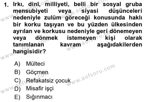 Göçmen Ve Sığınmacılarla Sosyal Hizmet Dersi 2023 - 2024 Yılı (Final) Dönem Sonu Sınavı 1. Soru