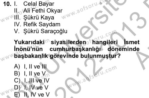 Türk Siyasal Hayatı Dersi 2012 - 2013 Yılı (Vize) Ara Sınavı 10. Soru