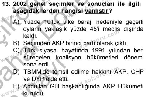 Türk Siyasal Hayatı Dersi 2012 - 2013 Yılı (Vize) Ara Sınavı 13. Soru
