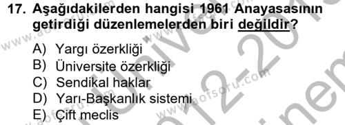 Türk Siyasal Hayatı Dersi 2012 - 2013 Yılı (Final) Dönem Sonu Sınavı 17. Soru