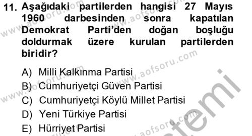Türk Siyasal Hayatı Dersi 2013 - 2014 Yılı (Vize) Ara Sınavı 11. Soru