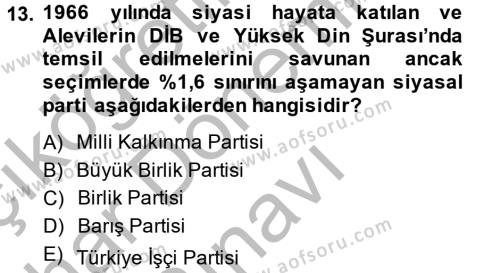 Türk Siyasal Hayatı Dersi 2013 - 2014 Yılı (Final) Dönem Sonu Sınavı 13. Soru