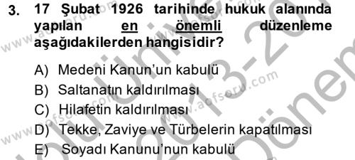 Türk Siyasal Hayatı Dersi 2013 - 2014 Yılı (Final) Dönem Sonu Sınavı 3. Soru
