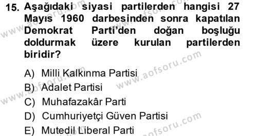 Türk Siyasal Hayatı Dersi 2014 - 2015 Yılı (Vize) Ara Sınavı 15. Soru