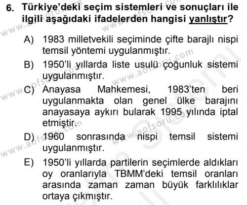 Türk Siyasal Hayatı Dersi 2018 - 2019 Yılı (Vize) Ara Sınavı 6. Soru