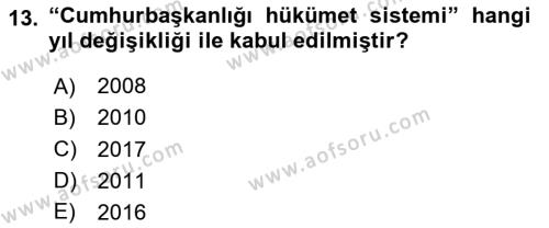 Türk Siyasal Hayatı Dersi 2020 - 2021 Yılı Yaz Okulu Sınavı 13. Soru