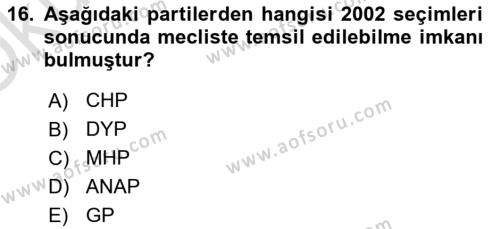 Türk Siyasal Hayatı Dersi 2020 - 2021 Yılı Yaz Okulu Sınavı 16. Soru