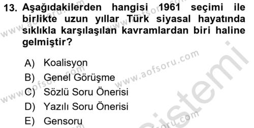 Türk Siyasal Hayatı Dersi 2021 - 2022 Yılı (Vize) Ara Sınavı 13. Soru