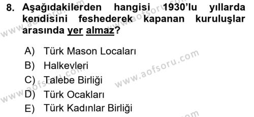 Türk Siyasal Hayatı Dersi 2021 - 2022 Yılı (Vize) Ara Sınavı 8. Soru