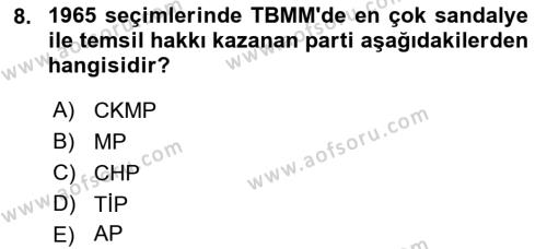 Türk Siyasal Hayatı Dersi 2021 - 2022 Yılı Yaz Okulu Sınavı 8. Soru