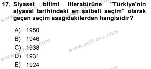 Türk Siyasal Hayatı Dersi 2023 - 2024 Yılı (Vize) Ara Sınavı 17. Soru