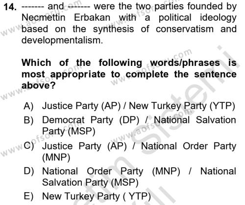 Turkish Politics Dersi 2020 - 2021 Yılı Yaz Okulu Sınavı 14. Soru