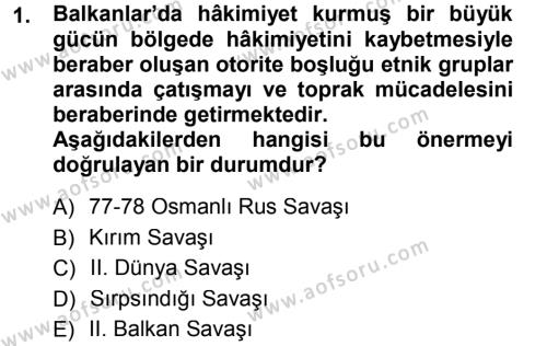 Balkanlar´da Siyaset Dersi 2012 - 2013 Yılı (Final) Dönem Sonu Sınavı 1. Soru
