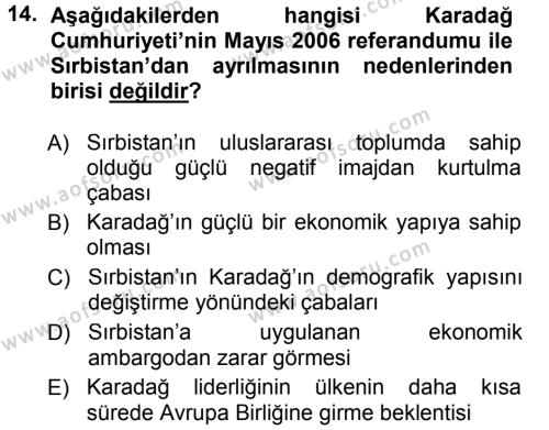 Balkanlar´da Siyaset Dersi 2012 - 2013 Yılı (Final) Dönem Sonu Sınavı 14. Soru