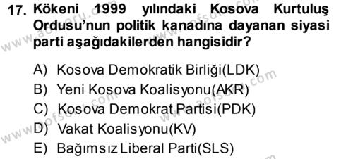 Balkanlar´da Siyaset Dersi 2013 - 2014 Yılı (Vize) Ara Sınavı 17. Soru