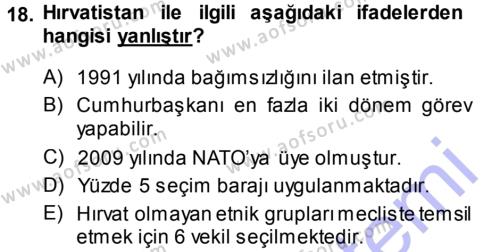 Balkanlar´da Siyaset Dersi 2013 - 2014 Yılı (Vize) Ara Sınavı 18. Soru