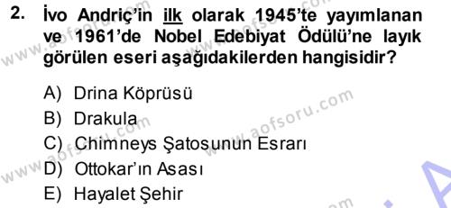 Balkanlar´da Siyaset Dersi 2013 - 2014 Yılı (Final) Dönem Sonu Sınavı 2. Soru