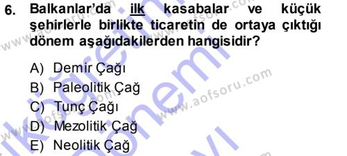 Balkanlar´da Siyaset Dersi 2013 - 2014 Yılı (Final) Dönem Sonu Sınavı 6. Soru