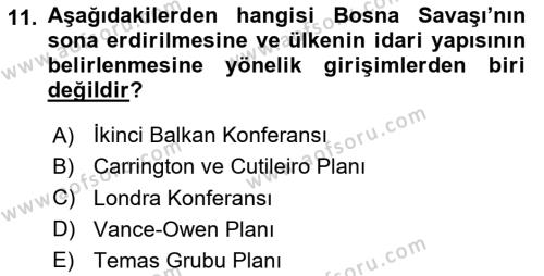 Balkanlar´da Siyaset Dersi 2020 - 2021 Yılı Yaz Okulu Sınavı 11. Soru