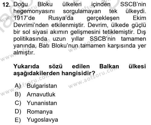 Balkanlar´da Siyaset Dersi 2021 - 2022 Yılı (Final) Dönem Sonu Sınavı 12. Soru