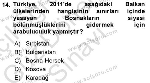 Balkanlar´da Siyaset Dersi 2021 - 2022 Yılı (Final) Dönem Sonu Sınavı 14. Soru