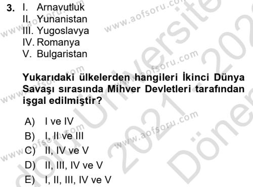 Balkanlar´da Siyaset Dersi 2021 - 2022 Yılı (Final) Dönem Sonu Sınavı 3. Soru