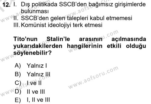 Balkanlar´da Siyaset Dersi 2022 - 2023 Yılı (Final) Dönem Sonu Sınavı 12. Soru