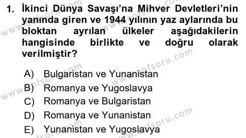 Balkanlar´da Siyaset Dersi 2022 - 2023 Yılı Yaz Okulu Sınavı 1. Soru