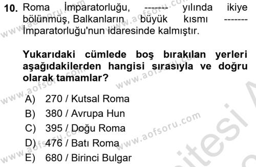 Balkanlar´da Siyaset Dersi 2022 - 2023 Yılı Yaz Okulu Sınavı 10. Soru