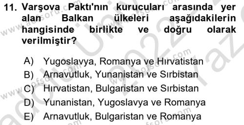 Balkanlar´da Siyaset Dersi 2022 - 2023 Yılı Yaz Okulu Sınavı 11. Soru