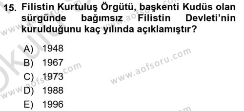 Orta Doğuda Siyaset Dersi 2020 - 2021 Yılı Yaz Okulu Sınavı 15. Soru