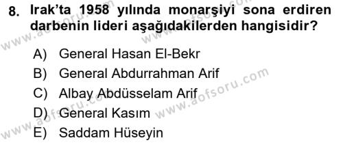Orta Doğuda Siyaset Dersi 2020 - 2021 Yılı Yaz Okulu Sınavı 8. Soru