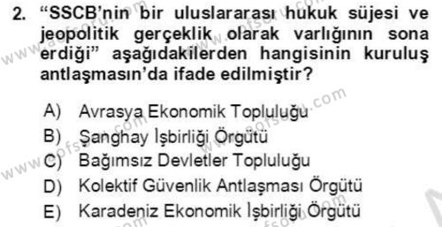 Orta Asya ve Kafkaslarda Siyaset Dersi 2021 - 2022 Yılı (Final) Dönem Sonu Sınavı 2. Soru