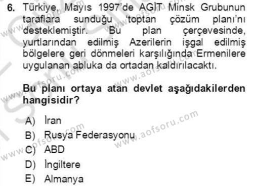 Orta Asya ve Kafkaslarda Siyaset Dersi 2021 - 2022 Yılı (Final) Dönem Sonu Sınavı 6. Soru