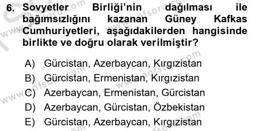 Orta Asya ve Kafkaslarda Siyaset Dersi 2022 - 2023 Yılı (Final) Dönem Sonu Sınavı 6. Soru