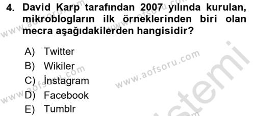 Sosyal Medyaya Giriş Dersi 2019 - 2020 Yılı (Vize) Ara Sınavı 4. Soru
