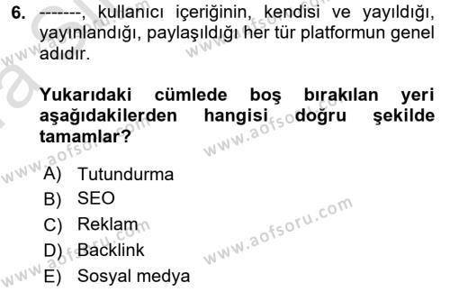 Sosyal Medyaya Giriş Dersi 2019 - 2020 Yılı (Vize) Ara Sınavı 6. Soru