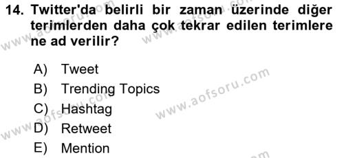 Sosyal Medya Platformları Dersi 2023 - 2024 Yılı (Vize) Ara Sınavı 14. Soru