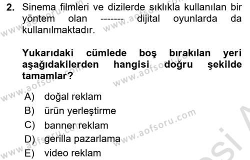 Dijital Çağda Reklam Dersi 2021 - 2022 Yılı Yaz Okulu Sınavı 2. Soru