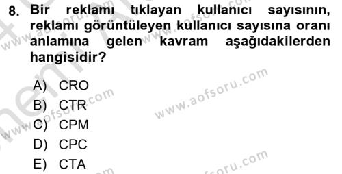 Dijital Çağda Reklam Dersi 2023 - 2024 Yılı (Vize) Ara Sınavı 8. Soru