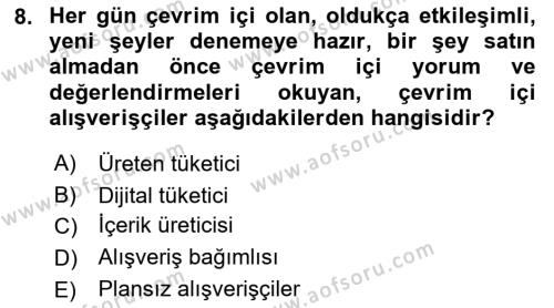 Dijital Medya ve Tüketici Dersi 2021 - 2022 Yılı (Vize) Ara Sınavı 8. Soru