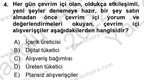 Dijital Medya ve Tüketici Dersi 2022 - 2023 Yılı Yaz Okulu Sınavı 4. Soru